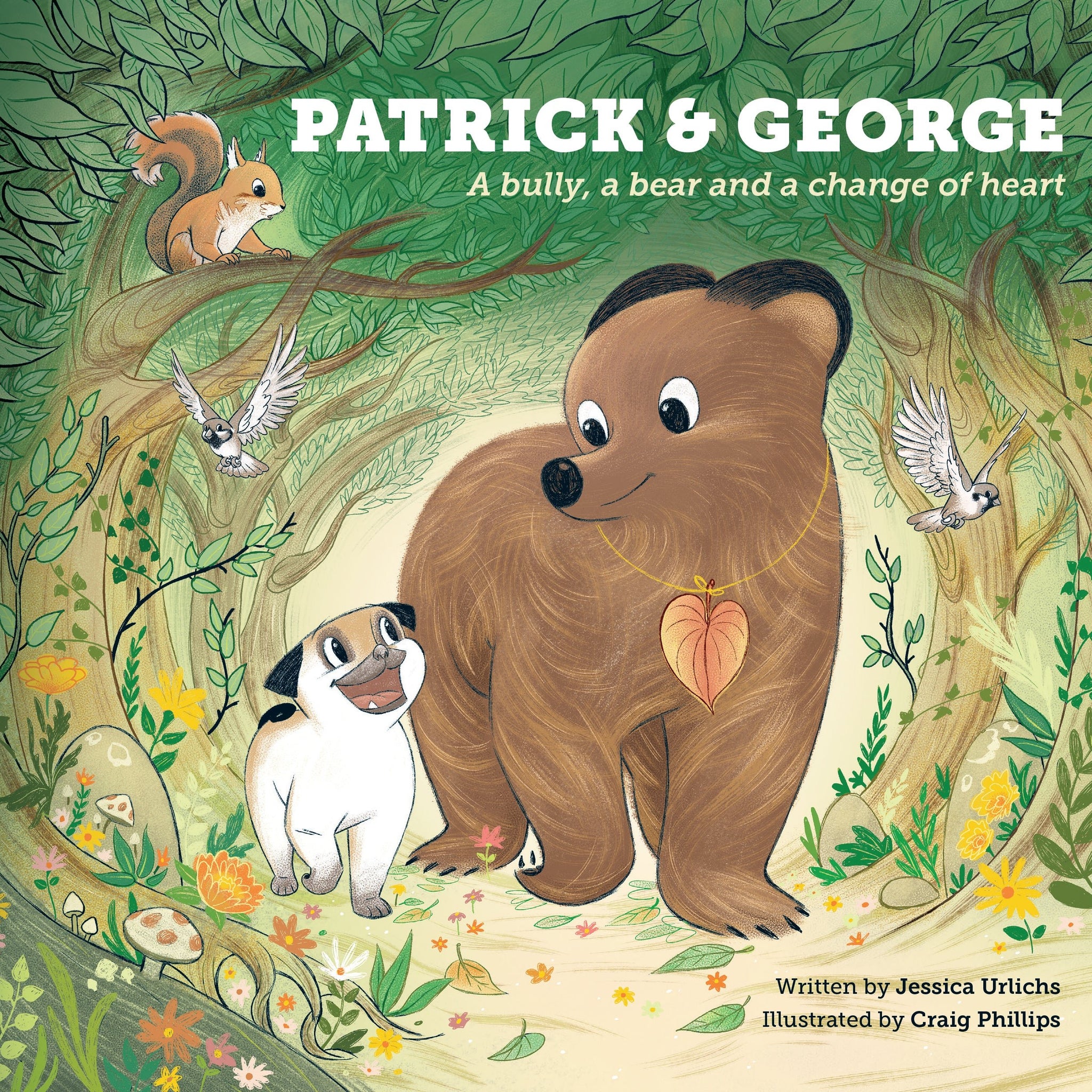 Patrick and George - A Bully, a bear, and a change of heart! - Wildling Books