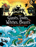 Giants, Trolls, Witches, Beasts : Ten Tales from the Deep, Dark Woods - Wildling Books