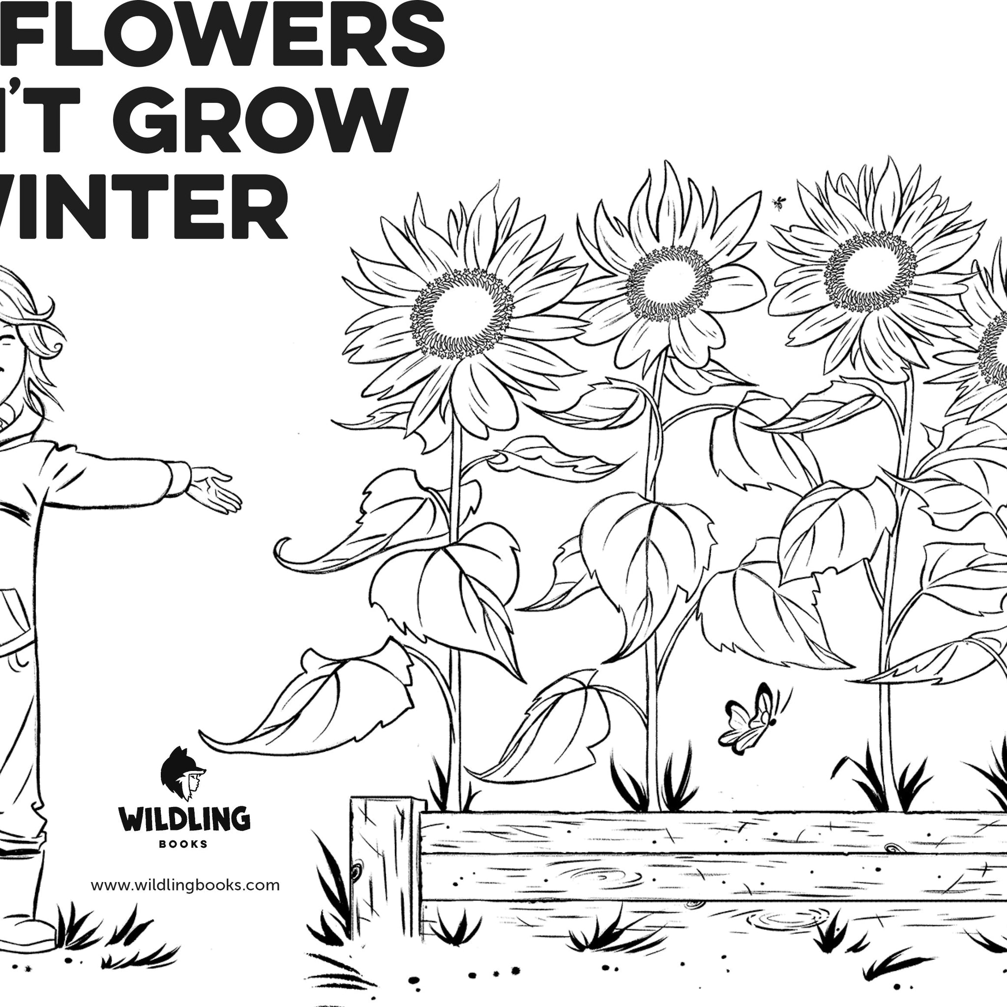 Sunflowers Don't Grow In Winter colouring in pages - free download - Wildling Books